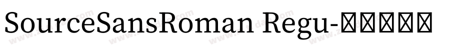 SourceSansRoman Regu字体转换